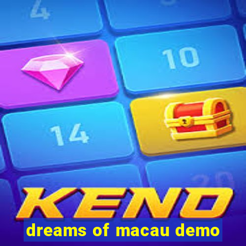 dreams of macau demo